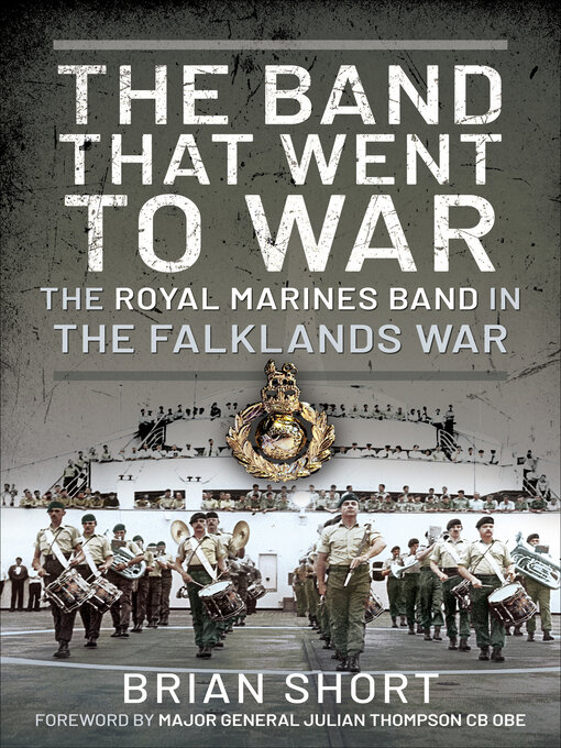 Title details for The Band That Went to War by Brian Short - Available